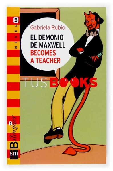 DEMONIO DE MAXWELL BECOMES A TEACHER, EL | 9788467517736 | RUBIO, GABRIELA | Llibreria L'Illa - Llibreria Online de Mollet - Comprar llibres online