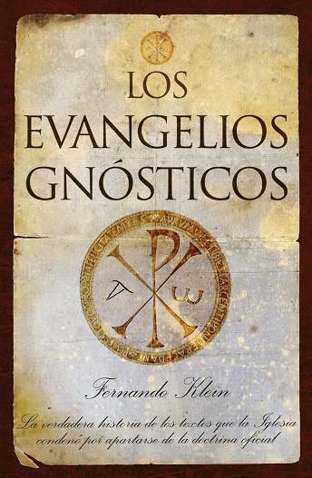 EVANGELIOS GNOSTICOS.LA VERDADERA HISTORIA DE LOS TEXT | 9788496968189 | KLEIN,FERNANDO | Llibreria L'Illa - Llibreria Online de Mollet - Comprar llibres online