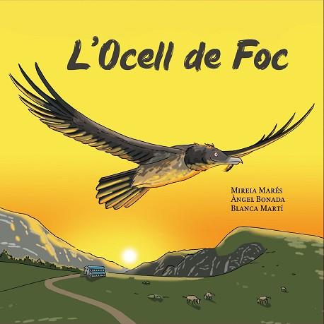 OCELL DE FOC, L' | 9788412467185 | MARÉS, MIREIA/BONADA, ÀNGEL | Llibreria L'Illa - Llibreria Online de Mollet - Comprar llibres online