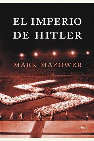 IMPERIO DE HITLER, EL | 9788474236255 | MAZOWER, MARK | Llibreria L'Illa - Llibreria Online de Mollet - Comprar llibres online