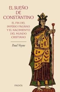 SUEÑO DE CONSTANTINO, EL | 9788449321559 | VEYNE, PAUL | Llibreria L'Illa - Llibreria Online de Mollet - Comprar llibres online