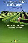 CATALEG DE FOLLIES I INFELICITATS | 9788473068192 | JORDA LAPUYADE, LLUIS | Llibreria L'Illa - Llibreria Online de Mollet - Comprar llibres online