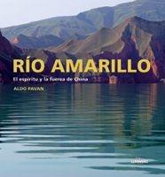 RÍO AMARILLO. EL ESPÍRITU | 9788497853668 | PAVAN, ALDO | Llibreria L'Illa - Llibreria Online de Mollet - Comprar llibres online