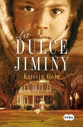 DULCE JIMINY, LA | 9788483653098 | GORE, KRISTIN | Llibreria L'Illa - Llibreria Online de Mollet - Comprar llibres online