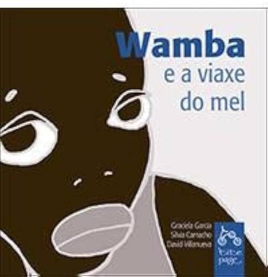 WAMBA E A VIAXE DO MEL | 9788493380182 | VV.AA. | Llibreria L'Illa - Llibreria Online de Mollet - Comprar llibres online