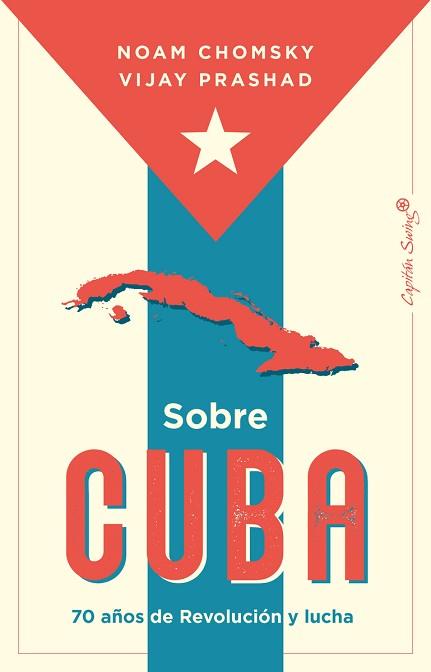 SOBRE CUBA | 9788412878608 | CHOMSKY, NOAM/PRASHAD, VIJAY | Llibreria L'Illa - Llibreria Online de Mollet - Comprar llibres online