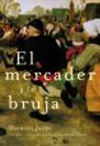 MERCADER Y LA BRUJA, EL | 9788427029224 | JECKS, MICHAEL | Llibreria L'Illa - Llibreria Online de Mollet - Comprar llibres online