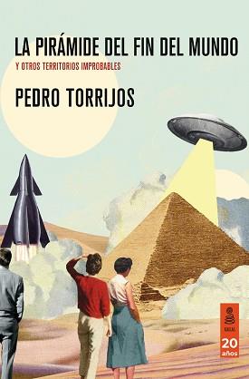 PIRÁMIDE DEL FIN DEL MUNDO, LA | 9788418345814 | TORRIJOS, PEDRO | Llibreria L'Illa - Llibreria Online de Mollet - Comprar llibres online