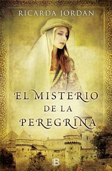 MISTERIO DE LA PEREGRINA, EL | 9788466652971 | JORDAN, RICARDA | Llibreria L'Illa - Llibreria Online de Mollet - Comprar llibres online