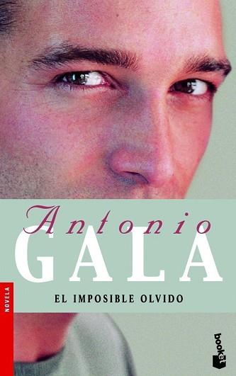 IMPOSIBLE OLVIDO, EL | 9788408071648 | GALA, ANTONIO | Llibreria L'Illa - Llibreria Online de Mollet - Comprar llibres online