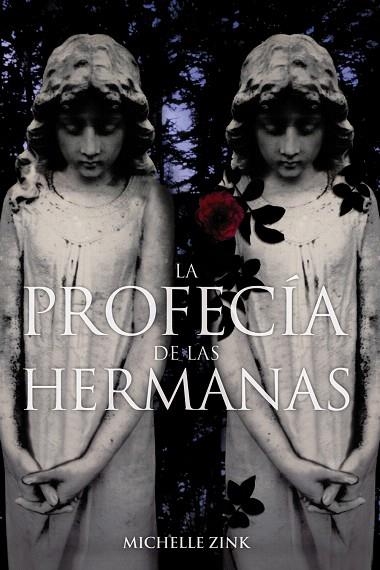 PROFECIA DE LAS HERMANAS, LA | 9788466785402 | ZINK, MICHELLE | Llibreria L'Illa - Llibreria Online de Mollet - Comprar llibres online