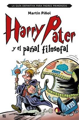 HARRY PATER Y EL PAÑAL FILOSOFAL | 9788408152026 | PIÑOL, MARTIN | Llibreria L'Illa - Llibreria Online de Mollet - Comprar llibres online