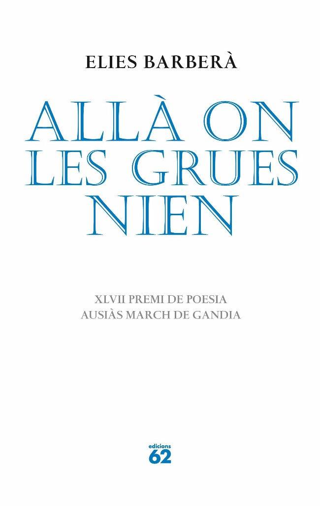 ALLA ON LES GRUES NIEN | 9788429763621 | BARBERA, ELIES | Llibreria L'Illa - Llibreria Online de Mollet - Comprar llibres online