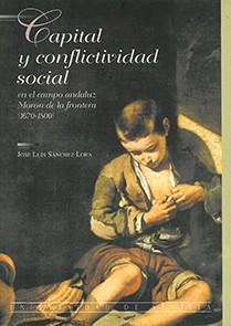 CAPITAL Y CONFLICTIVIDAD SOCIALEN EL CAMPO ANDALUZ | 9788447203833 | Llibreria L'Illa - Llibreria Online de Mollet - Comprar llibres online