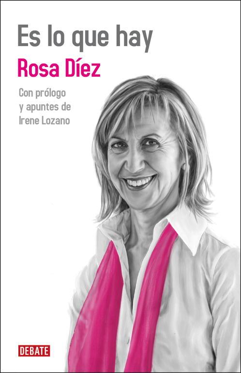 ES LO QUE HAY | 9788499920337 | LOZANO, IRENE/DIEZ, ROSA | Llibreria L'Illa - Llibreria Online de Mollet - Comprar llibres online