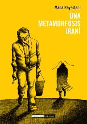 METAMORFOSIS IRANI, UNA | 9788478339921 | NEYESTANI, MANA | Llibreria L'Illa - Llibreria Online de Mollet - Comprar llibres online