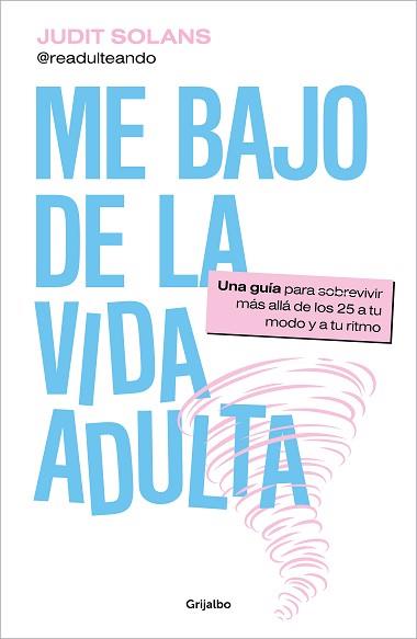 ME BAJO DE LA VIDA ADULTA | 9788425365065 | SOLANS, JUDIT | Llibreria L'Illa - Llibreria Online de Mollet - Comprar llibres online