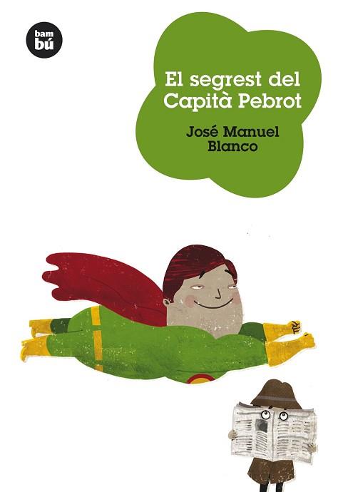 SEGREST DEL CAPITA PEBROT, EL | 9788483430545 | BLANCO, JOSE MANUEL | Llibreria L'Illa - Llibreria Online de Mollet - Comprar llibres online