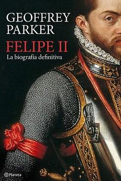 FELIPE II. BIOGRAFIA DEFINITIVA | 9788408094845 | PARKER, GEOFFREY | Llibreria L'Illa - Llibreria Online de Mollet - Comprar llibres online