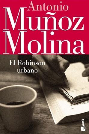 ROBINSON URBANO, EL | 9788432250408 | MUÑOZ MOLINA, ANTONIO | Llibreria L'Illa - Llibreria Online de Mollet - Comprar llibres online