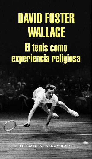 TENIS COMO EXPERIENCIA RELIGIOSA, EL | 9788439731238 | WALLACE, DAVID FOSTER | Llibreria L'Illa - Llibreria Online de Mollet - Comprar llibres online