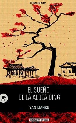 SUEÑO DE LA ALDEA DING, EL | 9788415509189 | LIANKE, YAN | Llibreria L'Illa - Llibreria Online de Mollet - Comprar llibres online