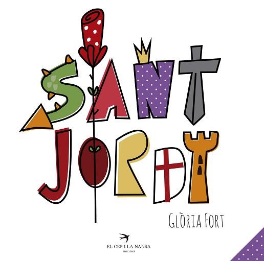 SANT JORDI | 9788417000301 | FORT MIR, GLÒRIA | Llibreria L'Illa - Llibreria Online de Mollet - Comprar llibres online