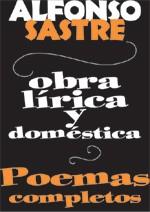 OBRA LIRICA Y DOMESTICA | 9788495786760 | SASTRE, ALFONSO | Llibreria L'Illa - Llibreria Online de Mollet - Comprar llibres online