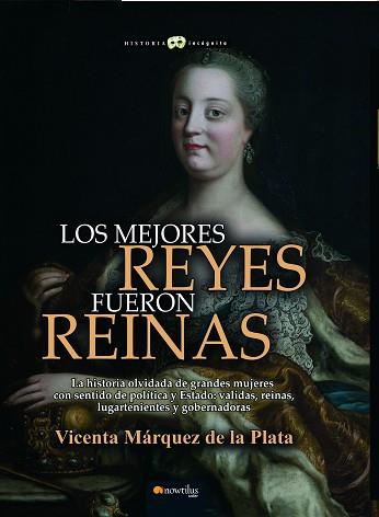 MEJORES REYES FUERON REINAS, LOS | 9788499679815 | MÁRQUEZ DE LA PLATA, VICENTA | Llibreria L'Illa - Llibreria Online de Mollet - Comprar llibres online