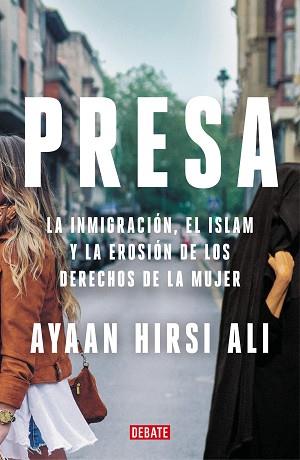 PRESA | 9788418006722 | HIRSI ALI, AYAAN | Llibreria L'Illa - Llibreria Online de Mollet - Comprar llibres online