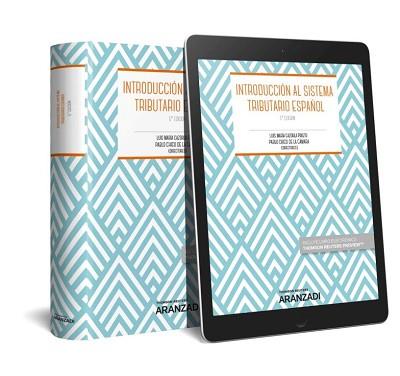 INTRODUCCIÓN AL SISTEMA TRIBUTARIO ESPAÑOL (PAPEL + E-BOOK) | 9788491772033 | BANACLOCHE PALAO, CARMEN/BLÁZQUEZ LIDOY, ALEJANDRO/CALVO SALINERO, RAFAEL/CAZORLA PRIETO, LUIS MARÍA | Llibreria L'Illa - Llibreria Online de Mollet - Comprar llibres online