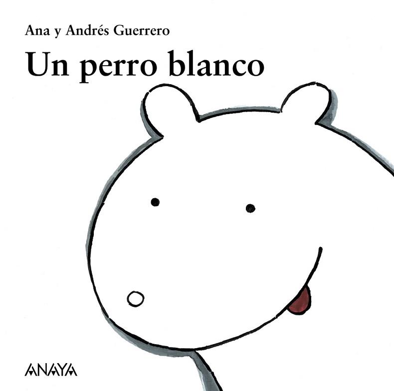 PERRO BLANCO, UN | 9788466793148 | GUERRERO, ANA | Llibreria L'Illa - Llibreria Online de Mollet - Comprar llibres online