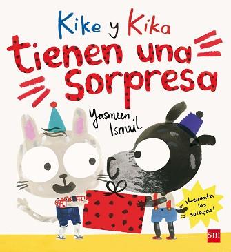 KIKE Y KIKA TIENEN UNA SORPRESA | 9788467591347 | ISMAIL, YASMEEN | Llibreria L'Illa - Llibreria Online de Mollet - Comprar llibres online