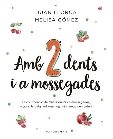 AMB DUES DENTS I A MOSSEGADES | 9788410256033 | LLORCA, JUAN/GÓMEZ, MELISA | Llibreria L'Illa - Llibreria Online de Mollet - Comprar llibres online