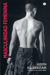 MASCULINIDAD FEMENINA | 9788488052643 | HALBERSTAM, JUDITH | Llibreria L'Illa - Llibreria Online de Mollet - Comprar llibres online