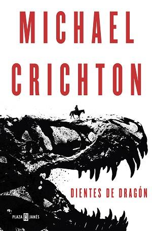 DIENTES DE DRAGÓN | 9788401021008 | CRICHTON, MICHAEL | Llibreria L'Illa - Llibreria Online de Mollet - Comprar llibres online