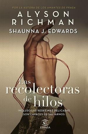 RECOLECTORAS DE HILOS, LAS | 9788467074086 | RICHMAN, ALYSON/EDWARDS, SHAUNNA J. | Llibreria L'Illa - Llibreria Online de Mollet - Comprar llibres online