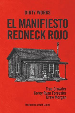 MANIFIESTO REDNECK ROJO, EL | 9788412112825 | CROWDER TRAE / MORGAN DREW / RYAN FORRESTER COREY | Llibreria L'Illa - Llibreria Online de Mollet - Comprar llibres online