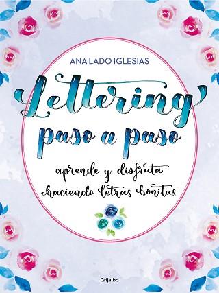 LETTERING PASO A PASO | 9788418055447 | LADO IGLESIAS, ANA | Llibreria L'Illa - Llibreria Online de Mollet - Comprar llibres online