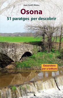 OSONA. 51 PARATGES PER DESCOBRIR | 9788417116866 | CONILL MATEU, JOAN | Llibreria L'Illa - Llibreria Online de Mollet - Comprar llibres online