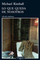 LO QUE QUEDA DE NOSOTROS | 9788483832547 | KIMBALL, MICHAEL | Llibreria L'Illa - Llibreria Online de Mollet - Comprar llibres online