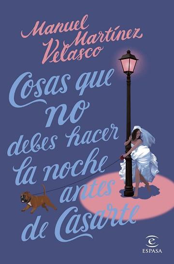 COSAS QUE NO DEBES HACER LA NOCHE ANTES DE CASARTE | 9788467064315 | MARTÍNEZ VELASCO, MANUEL | Llibreria L'Illa - Llibreria Online de Mollet - Comprar llibres online