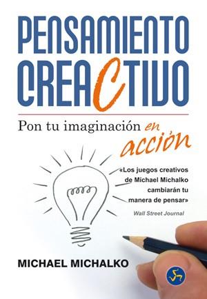 PENSAMIENTO CREACTIVO | 9788495973764 | MICHALKO, MICHAEL | Llibreria L'Illa - Llibreria Online de Mollet - Comprar llibres online