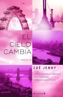 CIELO CAMBIA, EL | 9788466647656 | JENNY, ZOE | Llibreria L'Illa - Llibreria Online de Mollet - Comprar llibres online