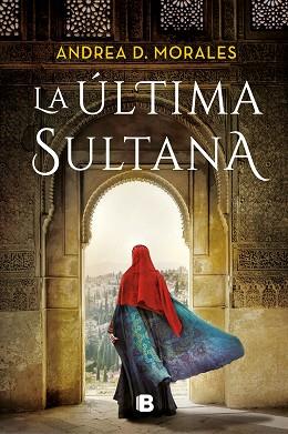 ULTIMA SULTANA, LA | 9788466670579 | D. MORALES, ANDREA | Llibreria L'Illa - Llibreria Online de Mollet - Comprar llibres online