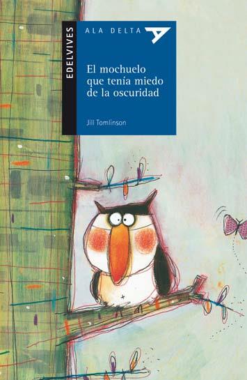 MOCHUELO QUE TENÍA MIEDO A LA OSCURIDAD, EL | 9788426371171 | TOMLINSON, JILL | Llibreria L'Illa - Llibreria Online de Mollet - Comprar llibres online