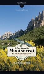 PARC NATURAL DE MONTSERRAT 10 RUTES AUTOGUIADES, EL | 9788497914925 | LLORACH, JOSEP MARIA | Llibreria L'Illa - Llibreria Online de Mollet - Comprar llibres online