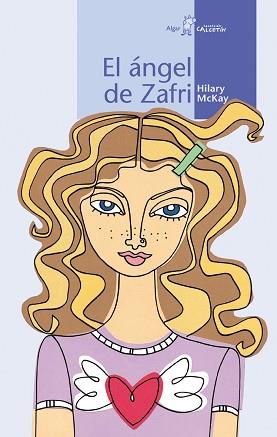 ANGEL DE ZAFRI, EL | 9788495722706 | MCKAY, HILARY | Llibreria L'Illa - Llibreria Online de Mollet - Comprar llibres online