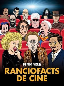 RANCIOFACTS DE CINE | 9788418909627 | VERA, PEDRO | Llibreria L'Illa - Llibreria Online de Mollet - Comprar llibres online