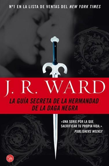 GUÍA SECRETA DE LA HERMANDAD DE LA DAGA | 9788466319164 | WARD, J.R. | Llibreria L'Illa - Llibreria Online de Mollet - Comprar llibres online